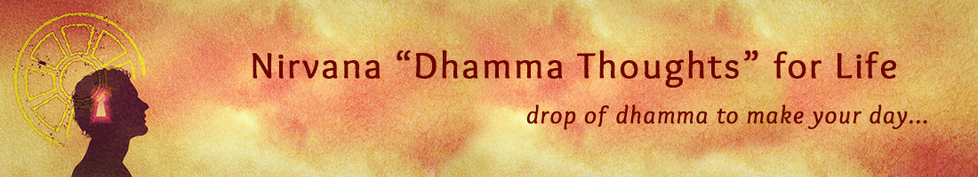 Nirvana Dhamma Thoughts